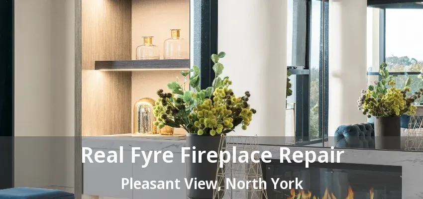 Real Fyre Fireplace Repair Pleasant View, North York - ON Real Fyre Fireplace Repair Pleasant View, North York - ON